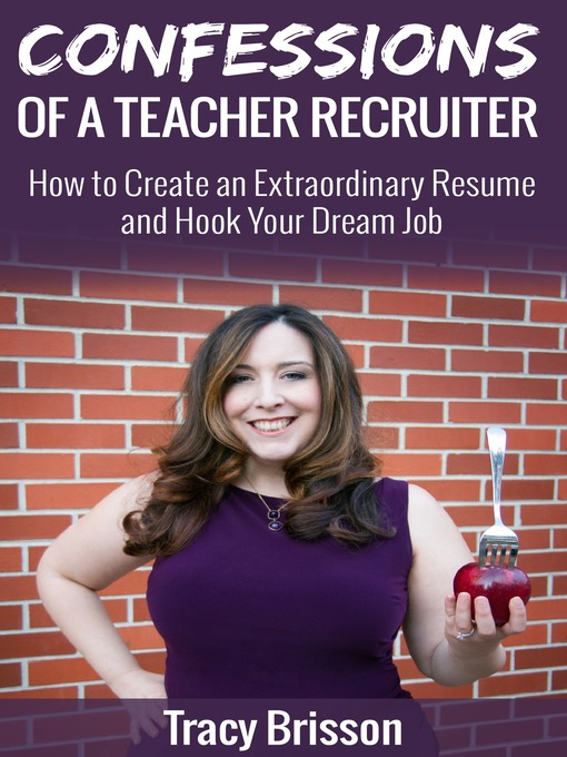 Title details for Confessions of a Teacher Recruiter by Tracy Brisson - Available